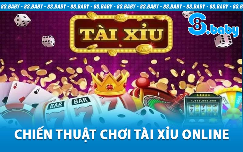 Chiến Thuật Chơi Tài Xỉu Online