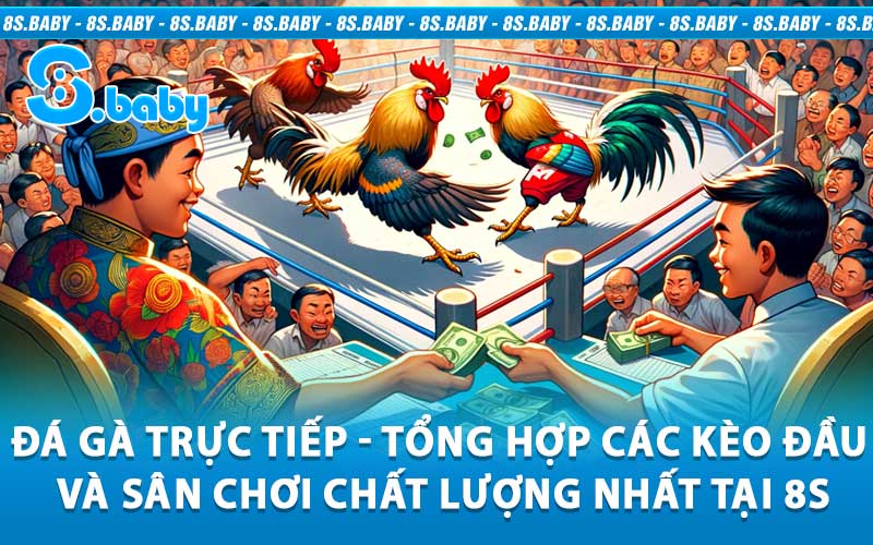 Đá gà trực tiếp